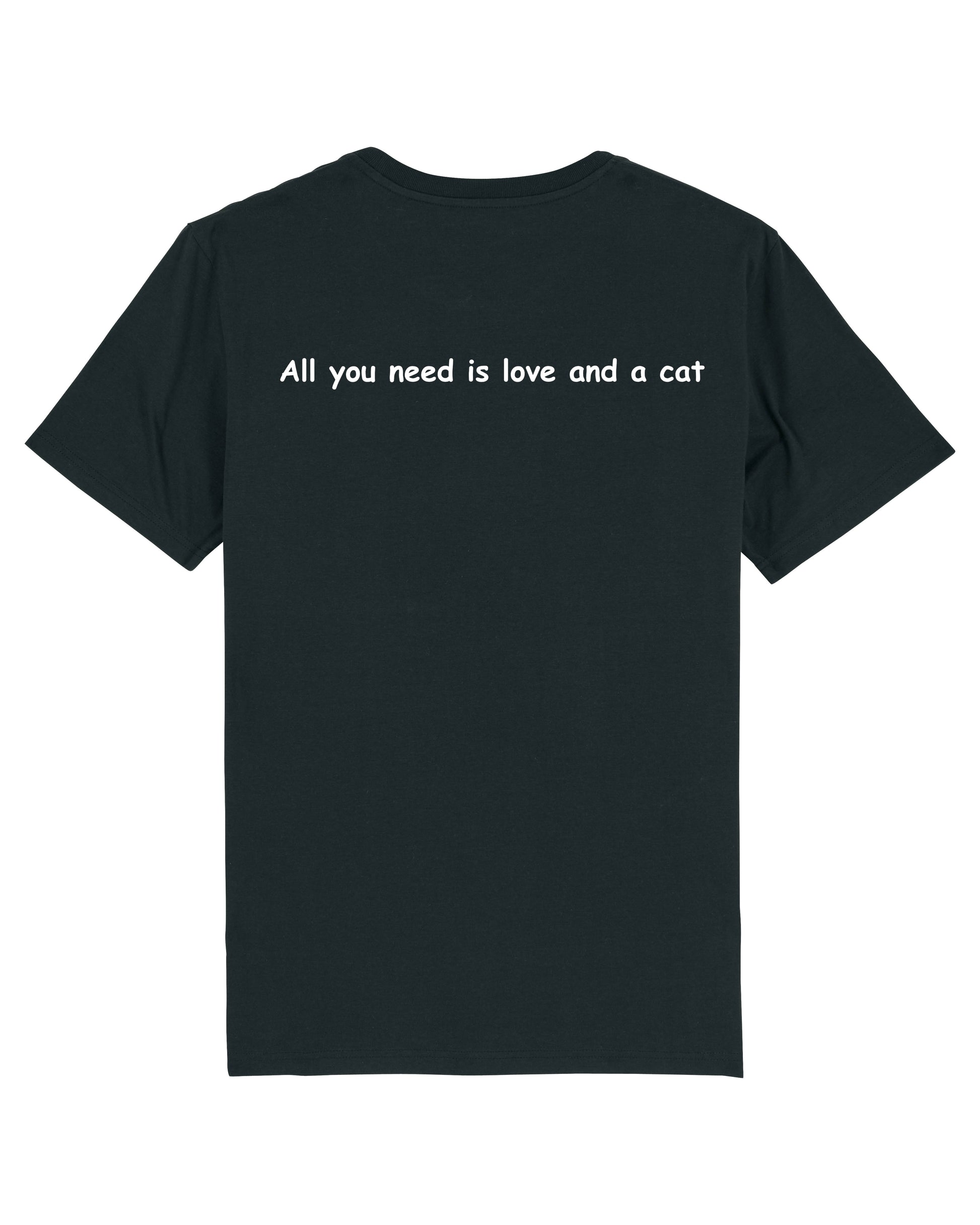 T-shirt All you need is love and a cat - NOIR